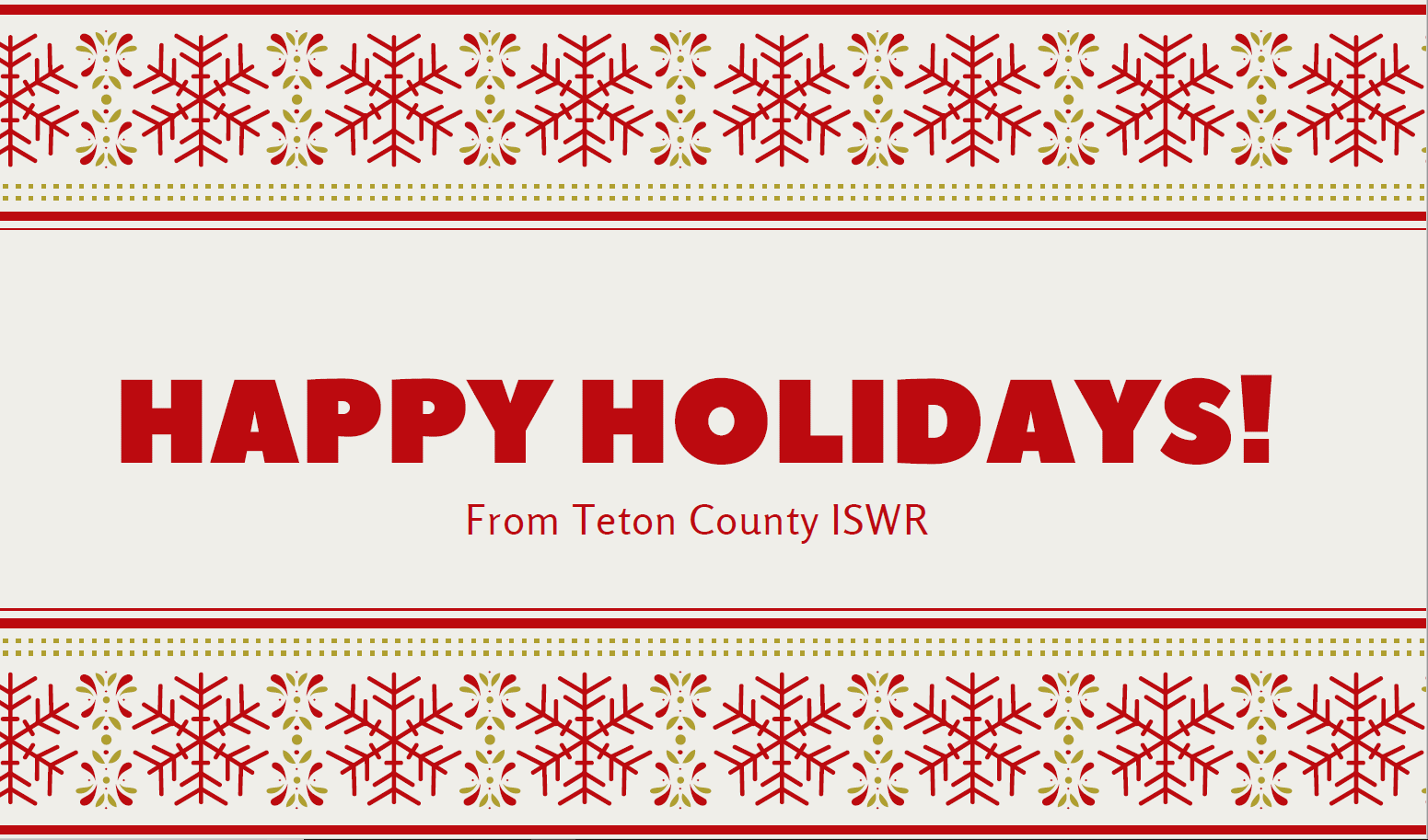Happy Holidays from Teton County ISWR